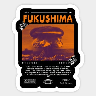 FUKUSHIMA NUCLEAR DISASTER Sticker